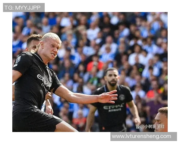 哈兰德在最后时刻绝杀曼城助球队逆转胜利展现超级球星风采